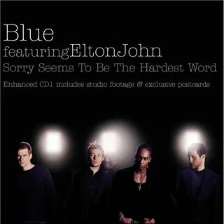 Sorry Seems to Be the Hardest Word - EP by Blue & Elton John on Apple.....