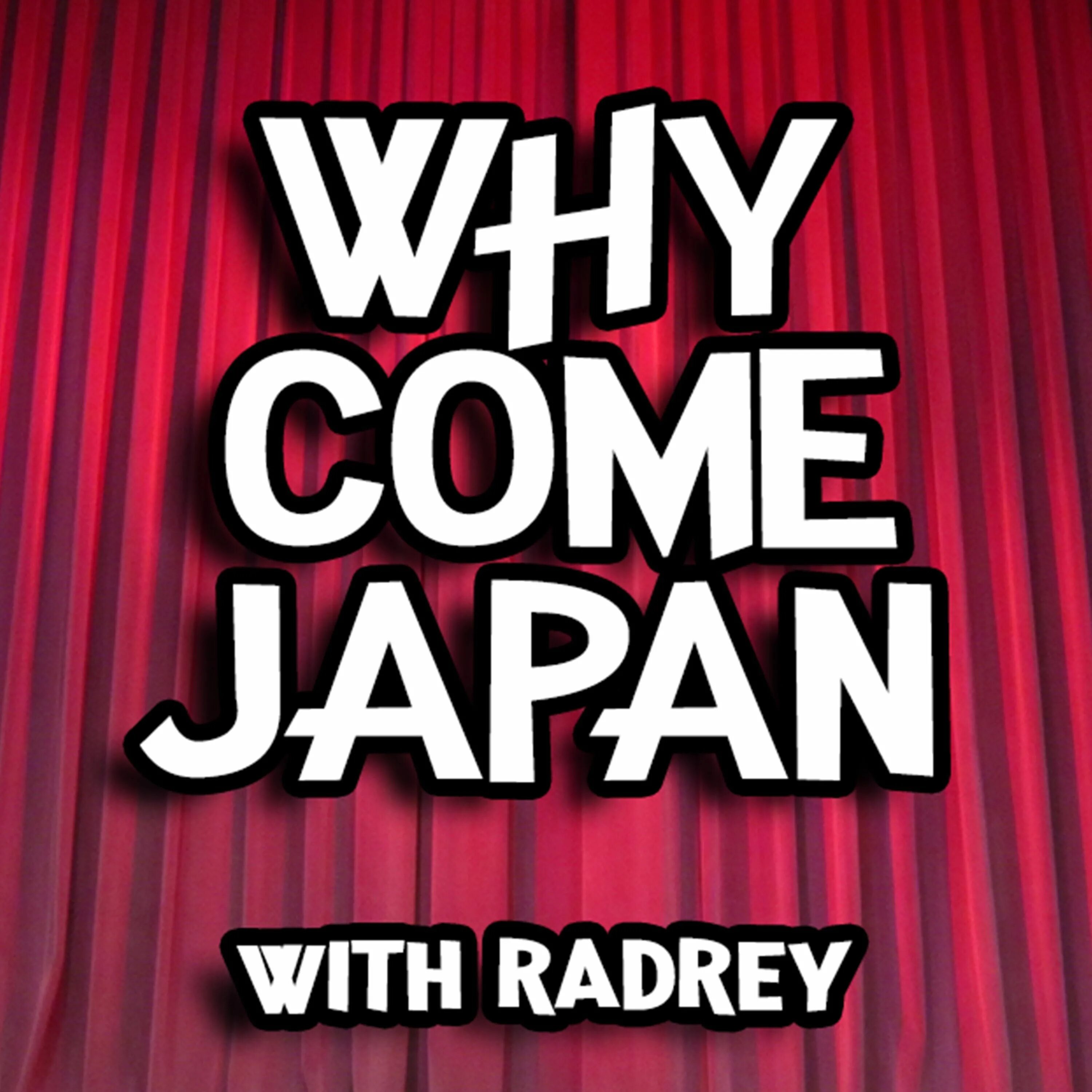 Why come. Why come to Slaka. Why did he come to Japan Anthology.