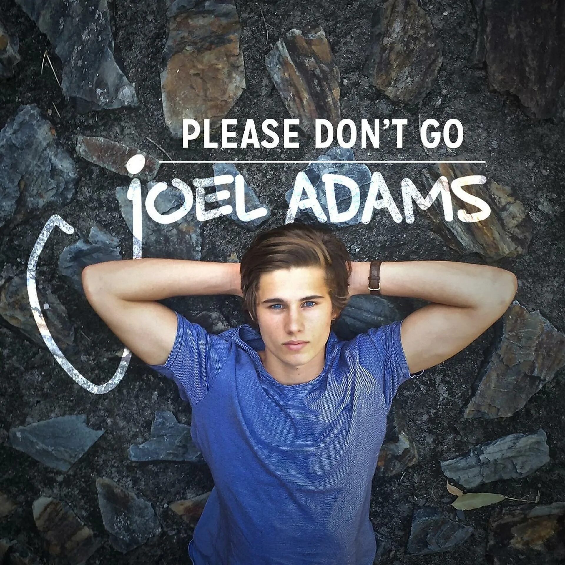Joel Adams. Please don't go Джоэл Адамс. Трек don't go. Please don't. Плиз слушать
