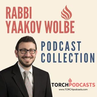 Rabbi Yaakov Wolbe Podcast Collection Podcast - Podtail