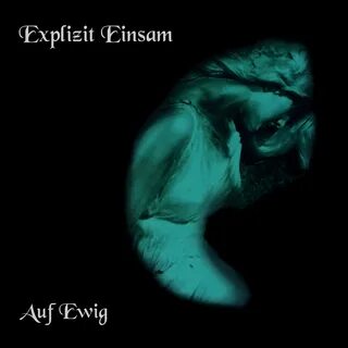 Explizit Einsam - Auf Ewig Gothic, Lyrics, Album, In This Moment, Movie Pos...