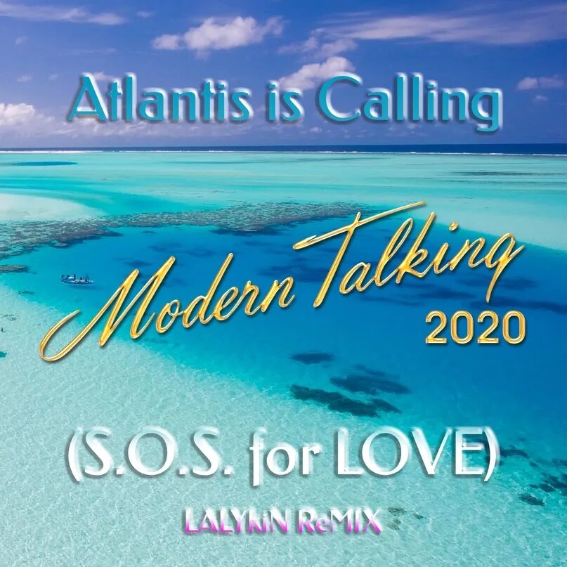 Modern talking Atlantis is calling. Модерн токинг Атлантис. Modern talking Atlantis обложка. Atlantis is calling s.o.s. for Love. Modern talking atlantis