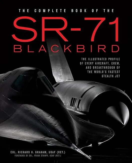 The sr. SR 71. SR 71 Blackbird книга. Richard Graham SR-71. SR-71 Blackbird скорость.