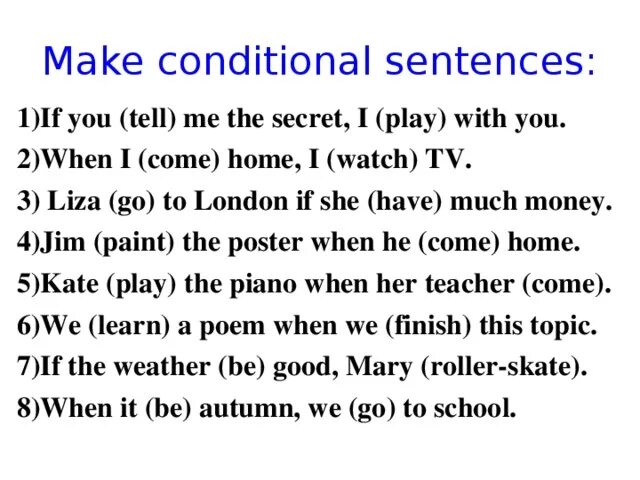 Make conditional sentences. Make the first conditional sentence. if i make или made условное предложение. easy english conditionals sentence(chart20-1 20-4)javoblari.