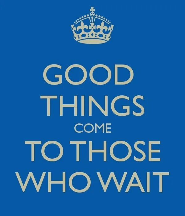 Good things come to those who wait. Гуд стори логотип. Good things come to those who wait Guinness. Good things come to those who wait Isak Danielson. Have a good things going