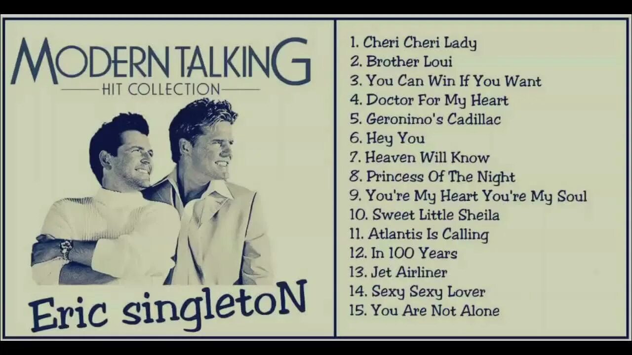 Modern talking eric singleton remix. Модерн токинг греатест хитс. modern talking текст.