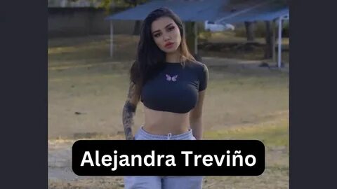 Alejandra Treviño Bio, Age, Wiki, Biografia, Net Worth, Husband 