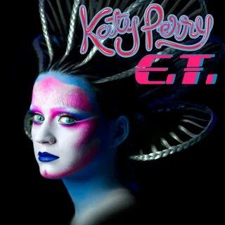 Hollywood Stars: Katy Perry - E.T. (FanMade Single Cover) .