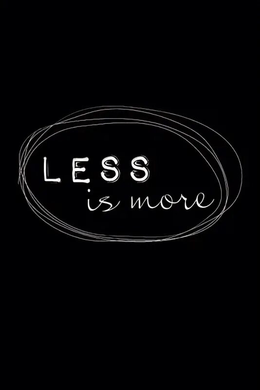 Less is more at. Less is more. more is less слоган. less is more 2025.