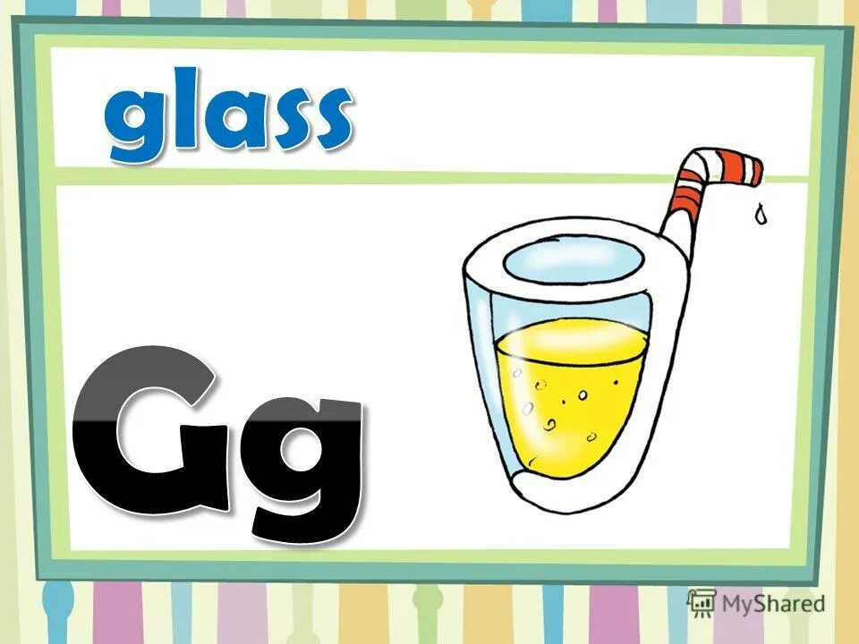 Английское слово стакан. Английские буквы. Английская буква g в картинках. Слова на букву g на английском. Буква gg Glass.