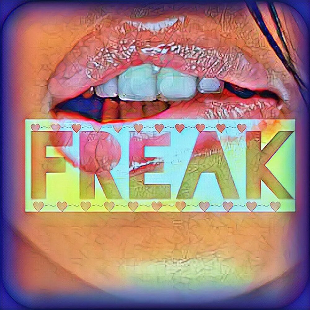 Freaks альбом. Freaks обложка. Freaks песня. Freaks песня обложка.