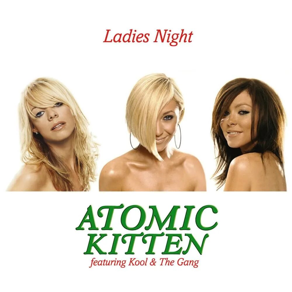 Atomic Kitten Ladies Night. Atomic Kitten. Ladies Night Atomic Kitten album. Atomic Kitten Википедия. Песня ночная леди