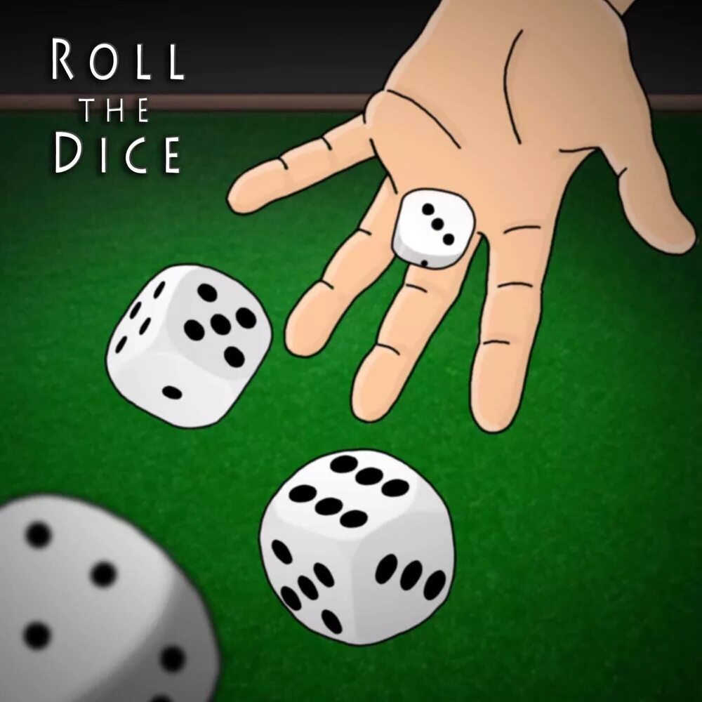 Dice n roll. Roll the dice. To Roll the dice. Bensley - Roll the dice.