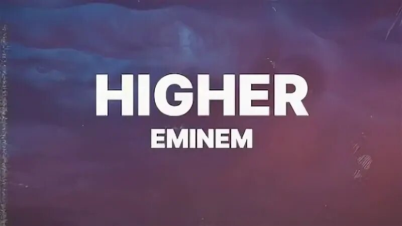 Higher текст