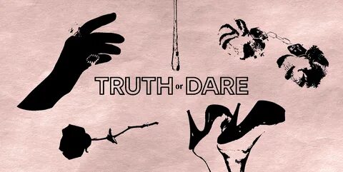 125 Dirty Truth or Dare Questions - Play Dirty Truth or Dare.