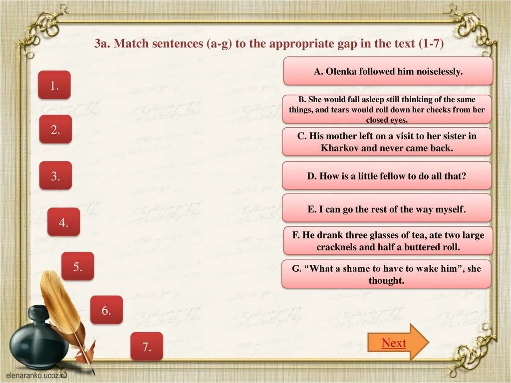 Match the sentences. The Darling Chekhov.