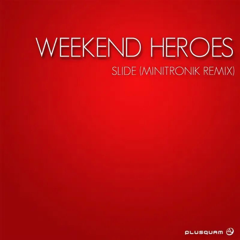 Weekend heroes