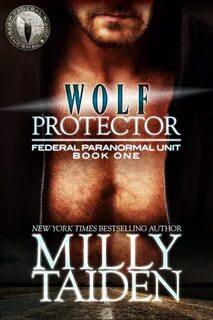 Paranormal Romance Porn - Wolf Protector (federal Paranormal Unit, #1) By Milly Taiden â¤ï¸ Best adult  photos at thesexy.es