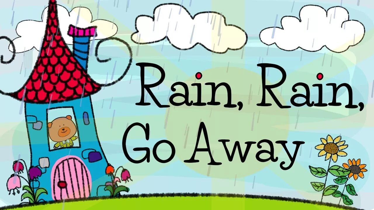Как по английски будет дождь. Rain, Rain go away. Стихотворение Rain Rain go away. Rain Rain go away текст. Стишок Rain Rain go away.