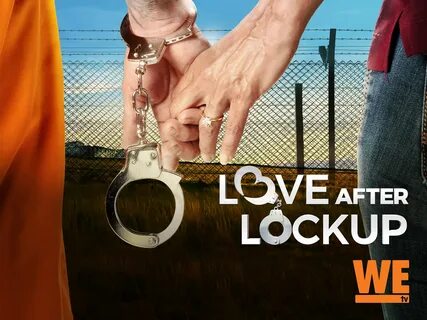 Watch Love After Lockup.