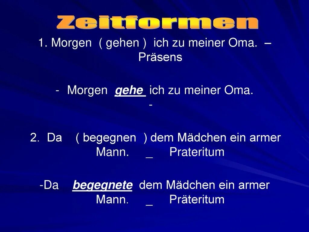 Ich ging. Ich fahre zu meiner oma отрицательное предложение. глагол morgen. составьте отрицательные предложения ich fahre zu meiner. презенс begegnen.