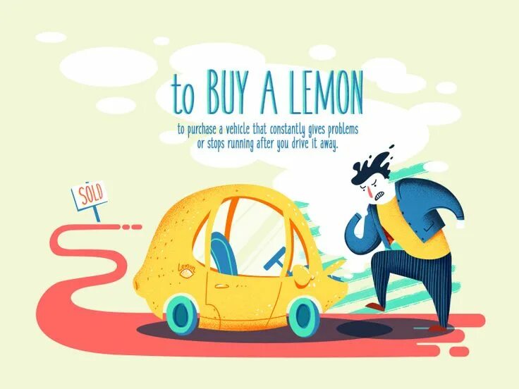 To be a lemon. To buy a lemon идиома. a lemon идиома. картинка идиома to buy a lemon. lemon law идиома.