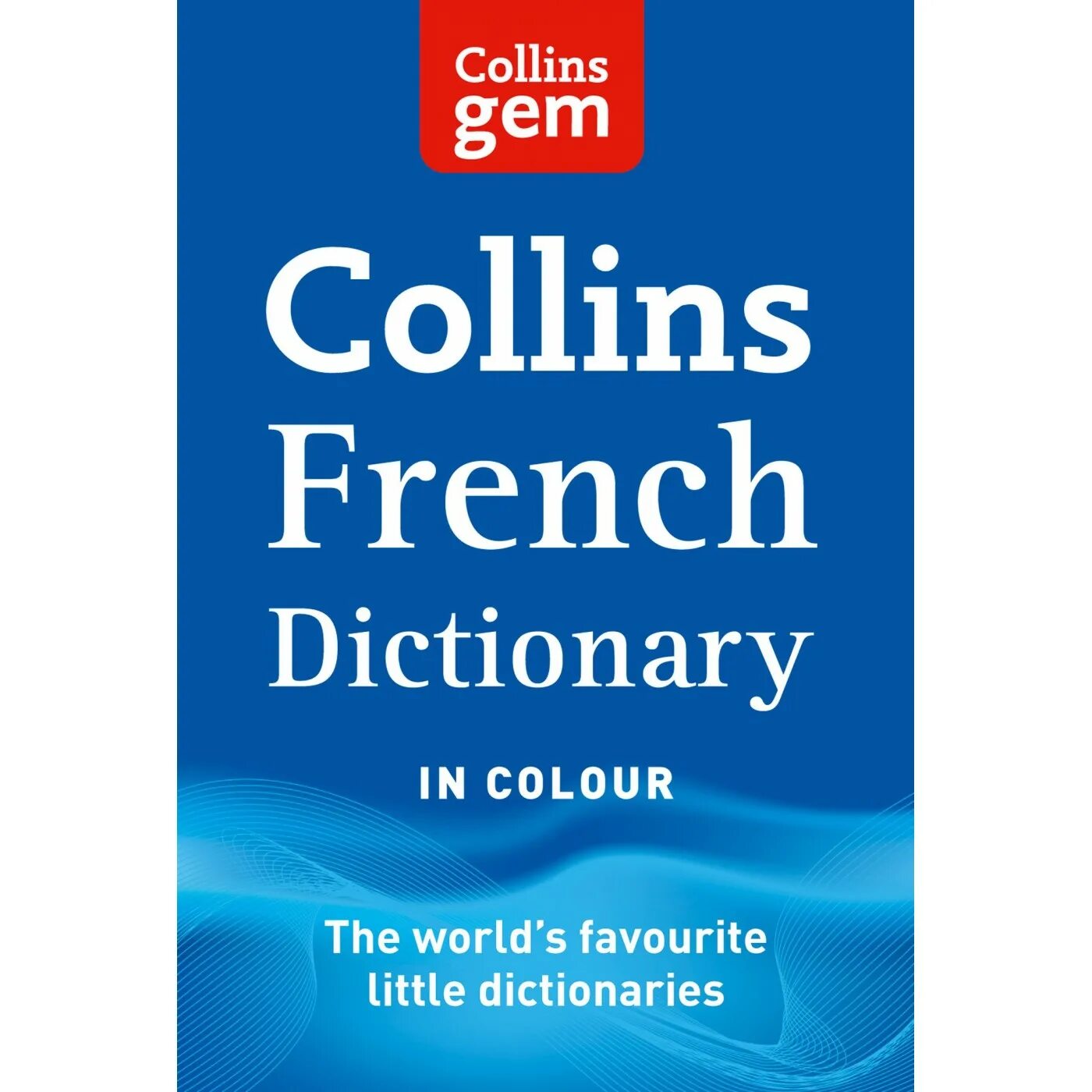 French dictionary. Collins English-French Dictionary. Французский словарь.