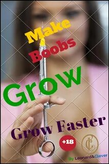 Make Boobs Grow Faster ekitaplar by Leonard Clever - Rakuten Kobo.