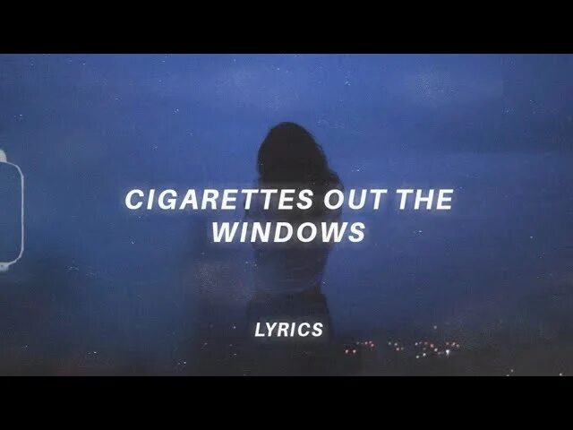 Песня cigarettes out the window tv girl