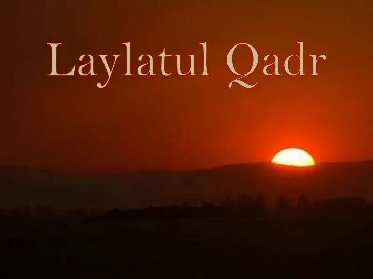 Laylatul qadr kechasi 2025. Laylatul qadr. лайлатуль кадр кечаси. laylatul qadr kechasi. ночь лайлатуль кадр.