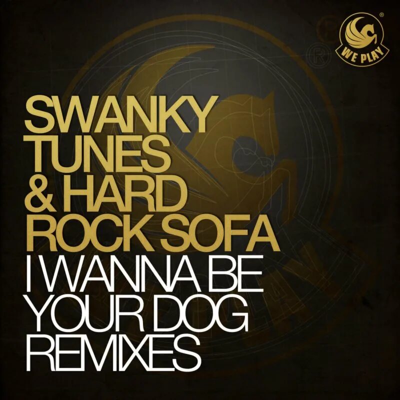 Swanky tunes remix. Swanky Tunes hard Rock Sofa. Swanky Tunes hard Rock Sofa Quasar. Hard Rock Sofa Swanky Tunes - i wanna be your Dog Tocadisco Remix. Обложка i wanna be your Dog (Tocadisco Remix) hard Rock Sofa, Swanky Tunes.