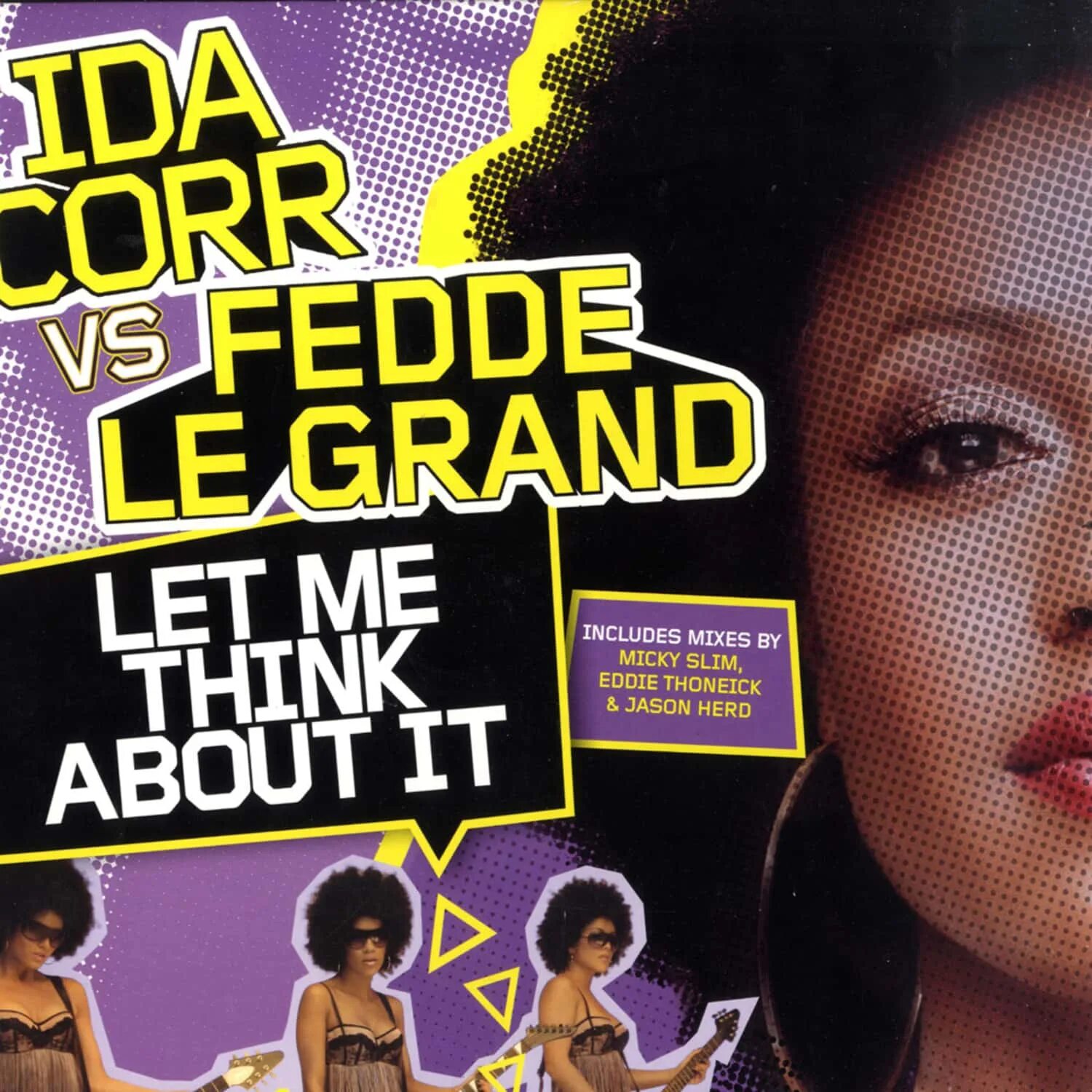 Let me think. Ida corr 2007. let me think about it федде ле гранд. ida corr, fedde le grand - let me think about it.