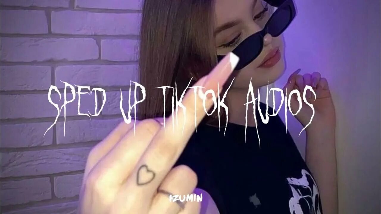 Плейлист песен speed up из тик тока. Sped up TIKTOK Audios. Speed up tik Tok Audios. Speed tik Tok. Песня Speed up tik Tok Audios #3.