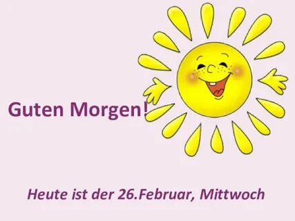 Heute ist das