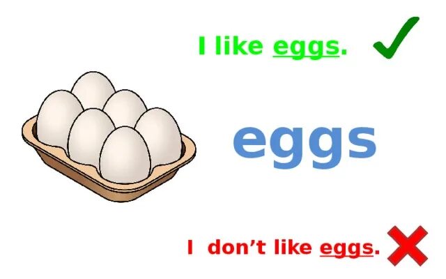 I like egg