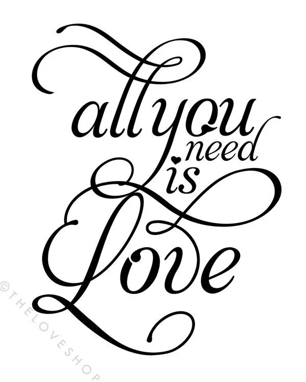 May be you need. All you need is Love надпись. Тату all you need is Love эскиз. Эскиз надписи all we need is Love. All we need is Love красивым шрифтом.