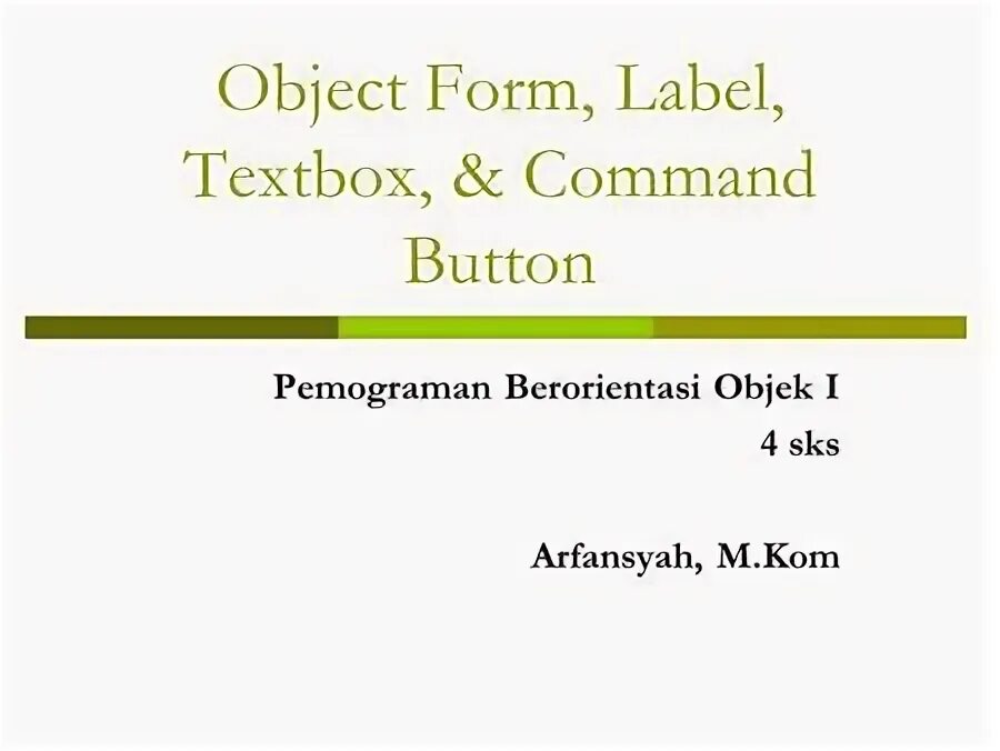 Label form. Classes of pronouns. Lazarus pascal. Visual basic 6. Object form.