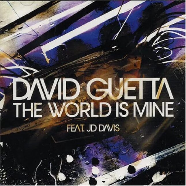 David guetta world is. David Guetta the World is mine. The World is mine (2004) David Guetta. Дэвид Гетта клип the World. JD Davis the World is mine.