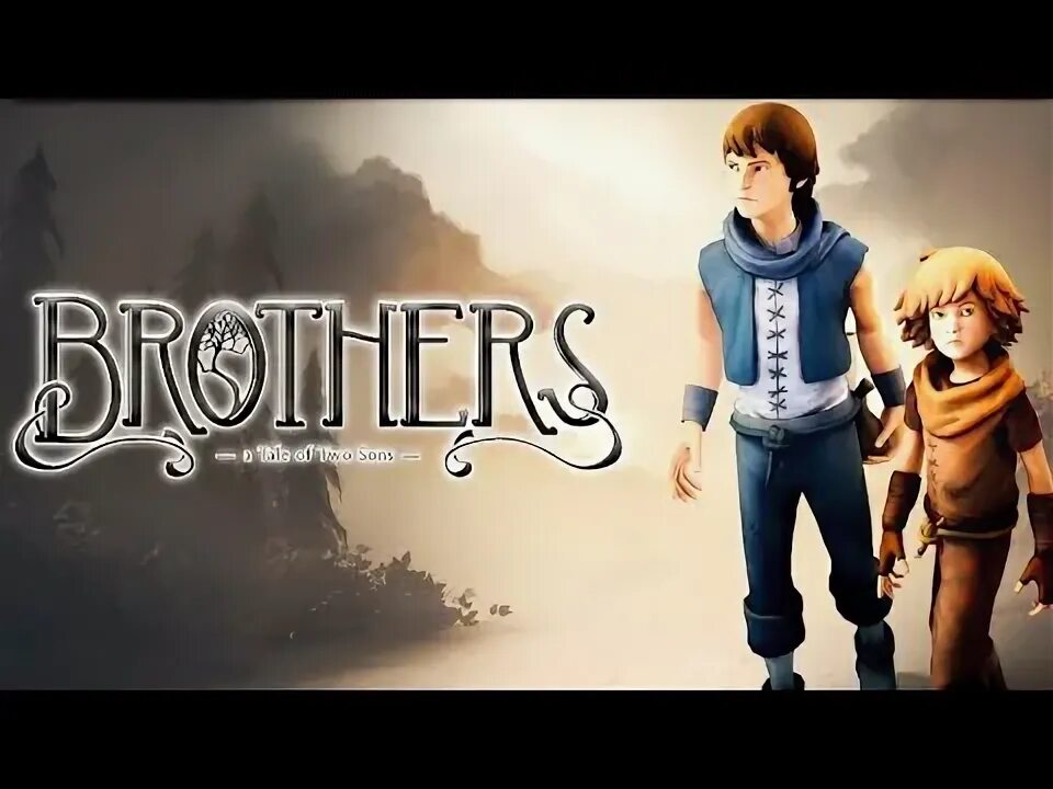 Brothers two sons обзор. Игра brothers a tale of two sons. brothers a tale of two sons обложка. brothers - a tale of two sons финал.