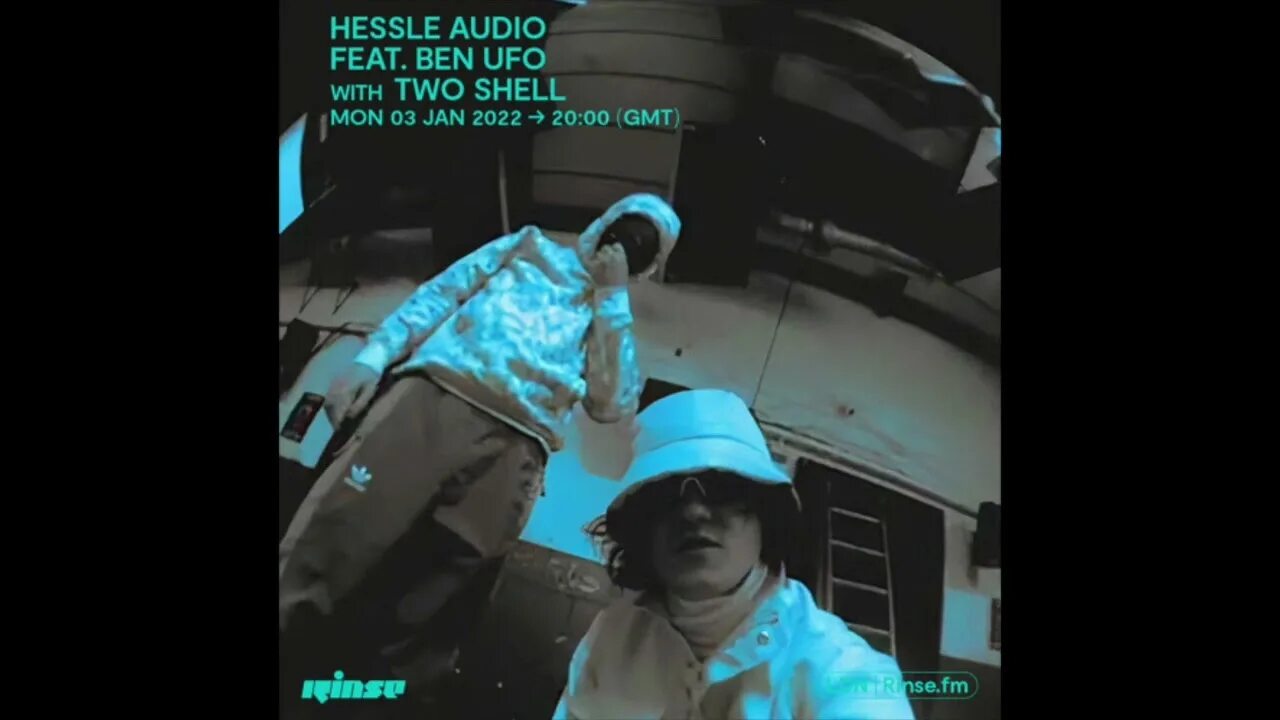 Two Shell. Hessle Audio. Two Shell - Round 2023 Sugababes. Hessle records.