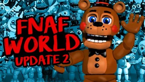 Фнаф ворлд update