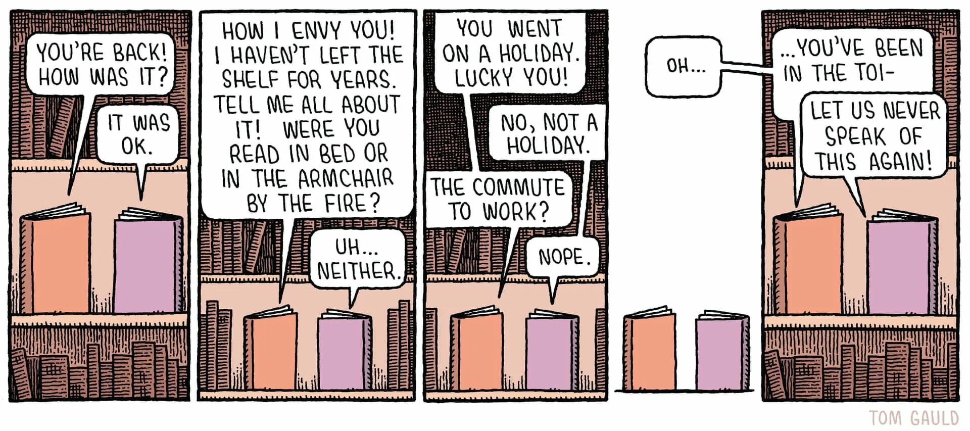 Off the Shelf. Tom Gauld работы. Tom Gauld Comics. Гаулд сендменд. Welcome back bella how was