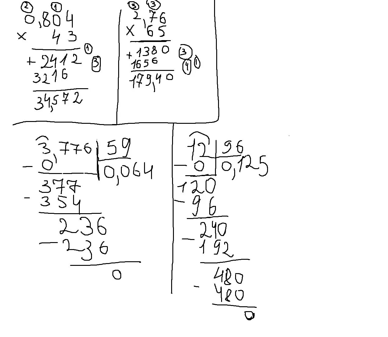 0 целых 5 умножить на 10. 76 4 Столбиком решение. 0 804 43 В столбик. Решение в столбик 0,804*43. 804:4 Решить столбиком.