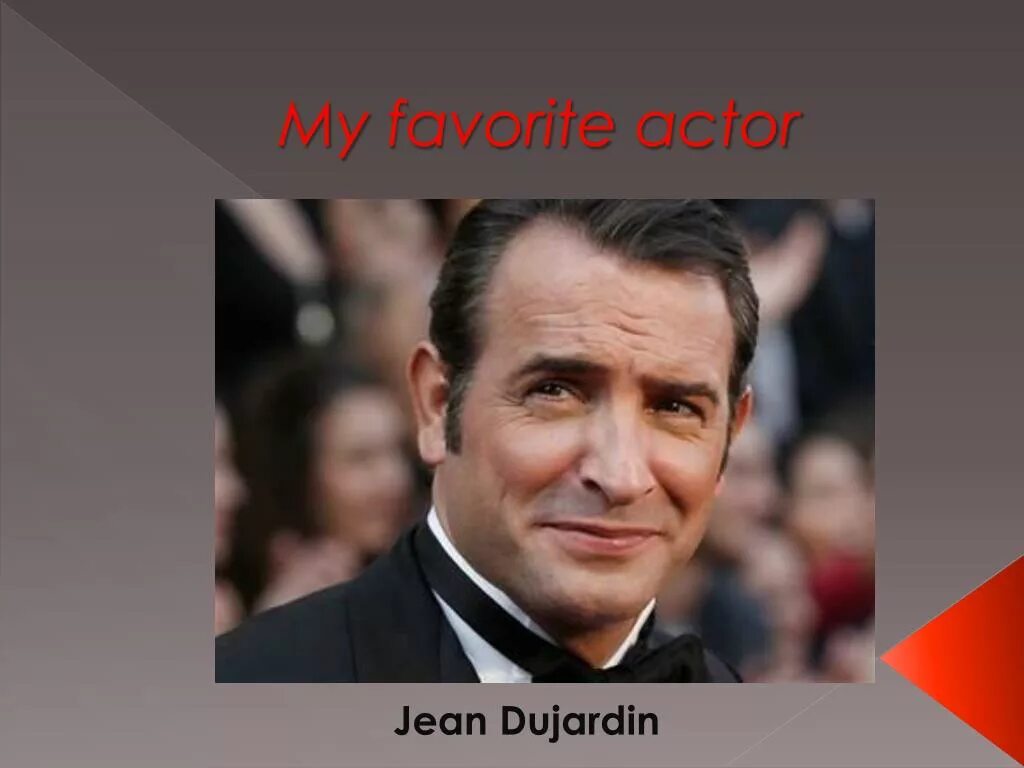 My favourite актер. My favourite actor презентация 7 класс. My favorite actor ppt. Presentation my favourite actor.