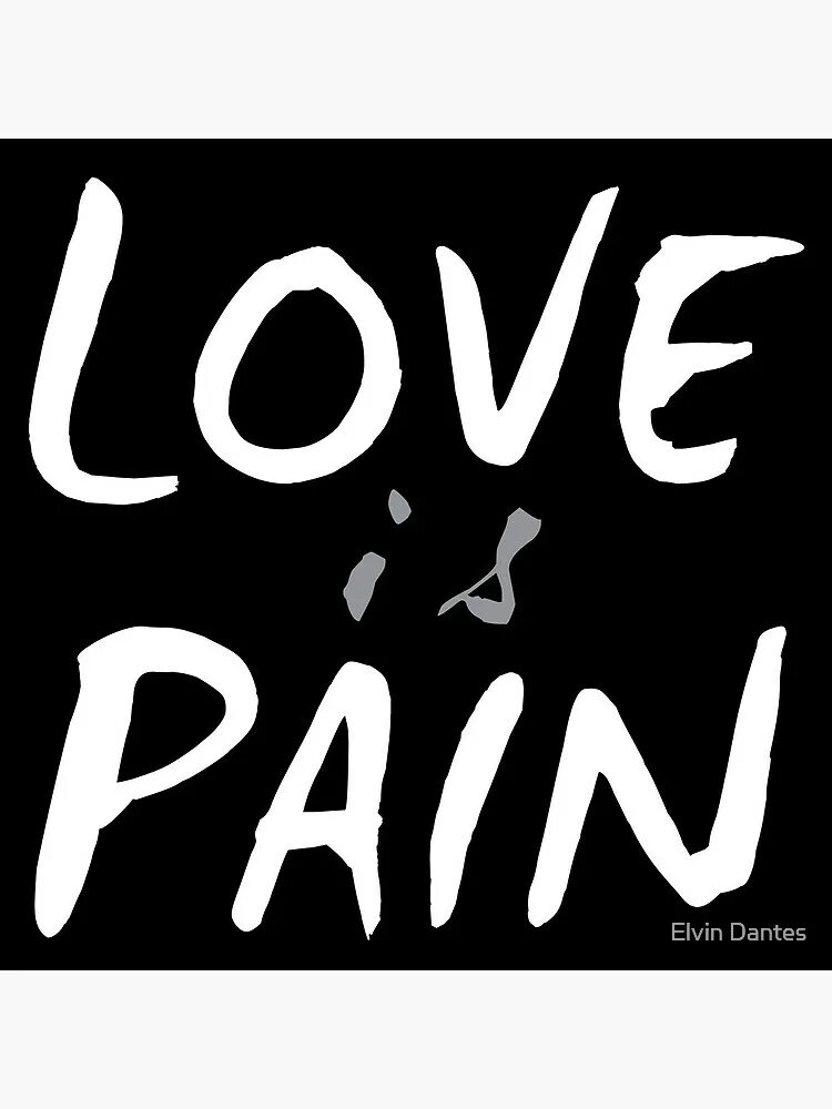 No love no pain. Love is pain перевод песни. Love is pain. Love is вектор. Love is pain книга.