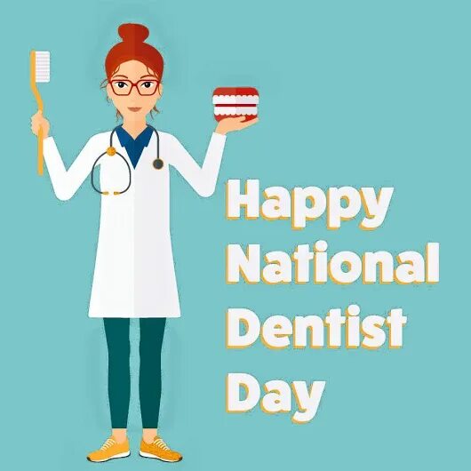 Happy national. Dentist day. happy dentistry day. happy dentist day 2025. happy international dentist day.