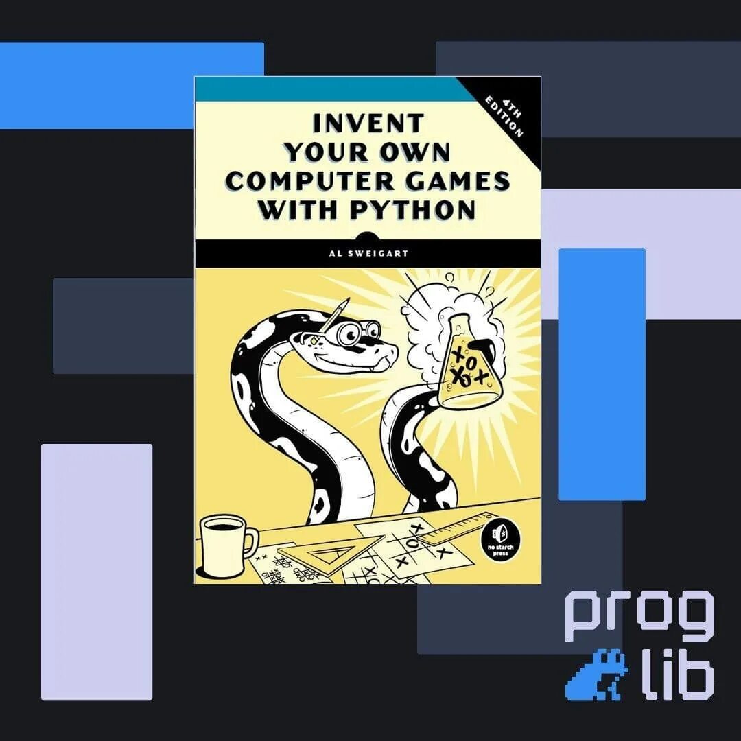 Игра для изучения python. Эл свейгарт python. свейгарт учим python. программирование игр. книги по python свейгарт.