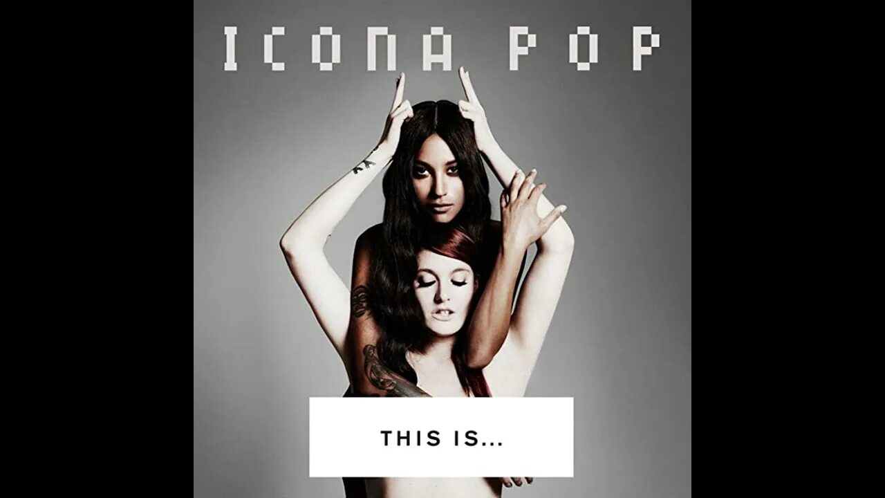 Icona Pop обложка. Icona Pop i Love it. I Love it Charli XCX. Icona Pop this is.