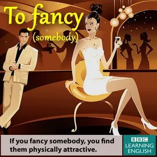 I fancy doing