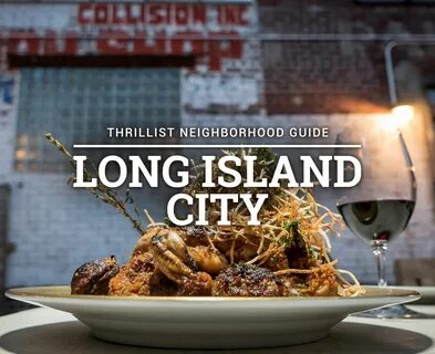 13 Reasons to Eat and Drink in Long Island City Long island city, Long island re